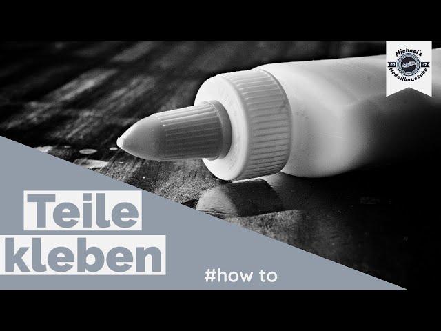 How do you glue model components together? - How to