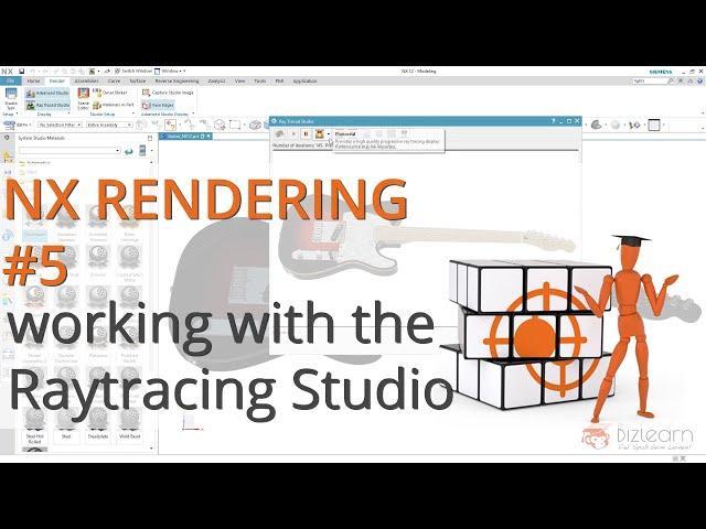 NX12 Rendering - the complete training EN #5 Working with the Raytracing Studio