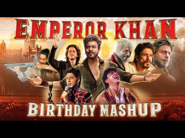 The Emperor Khan Birthday Mashup 2024 | Tribute To Shah Rukh Khan | SRK Squad |