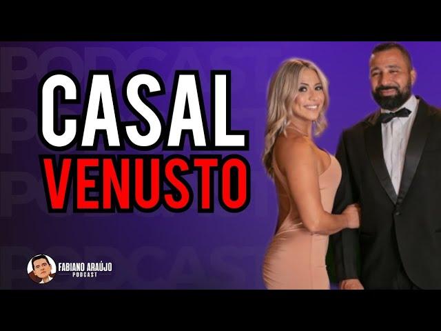 CASAL VENUSTO NO FABIANO ARAÚJO PODCAST #054