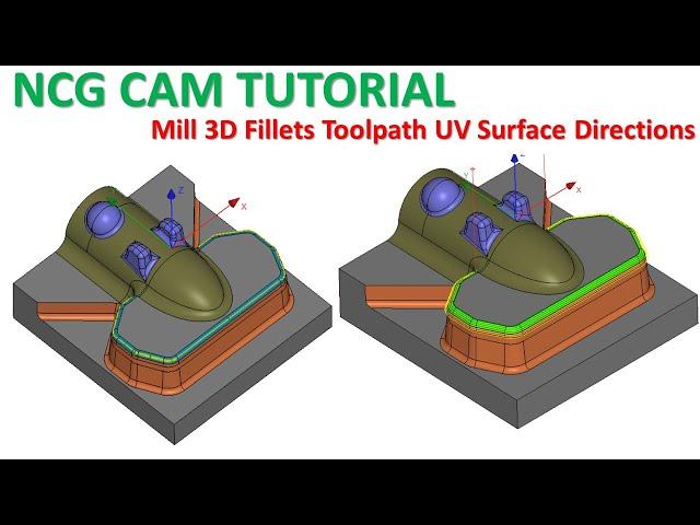 NCG CAM Tutorial #57 | Mill 3D Fillets Toolpath UV Surface Directions