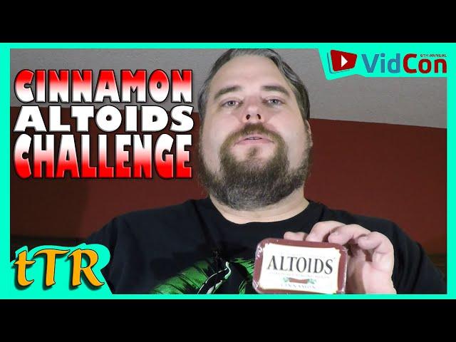 Cinnamon Altoids | Challenge | the Tim Ridenour