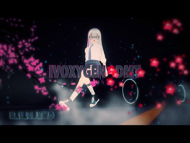 [A.V.] IVOXYGEN - DMT