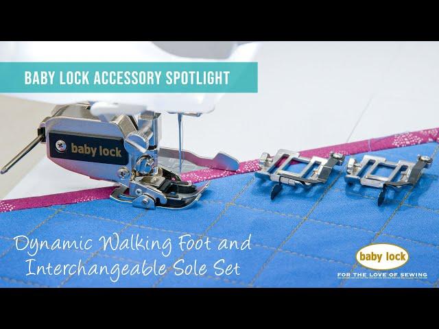 What is the Baby Lock Dynamic Walking Foot?