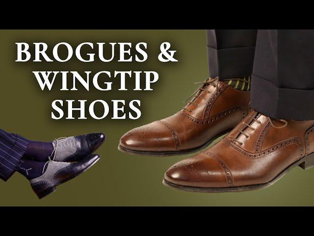 Brogues & Wingtip Shoes Guide : How To Wear, Buying Tips & Style Advice