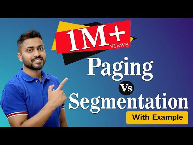 L-5.17: Segmentation Vs Paging | Segmentation Working | Operating system