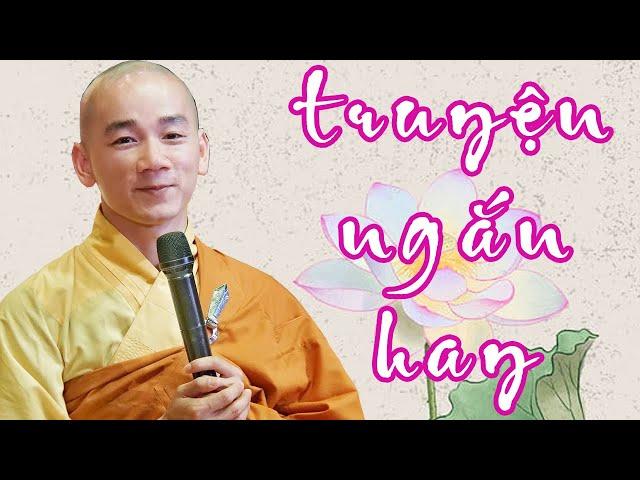 Tổng Hợp 5 Truyện Ngắn Hay Nhất Của Thầy Thích Tâm Nguyên