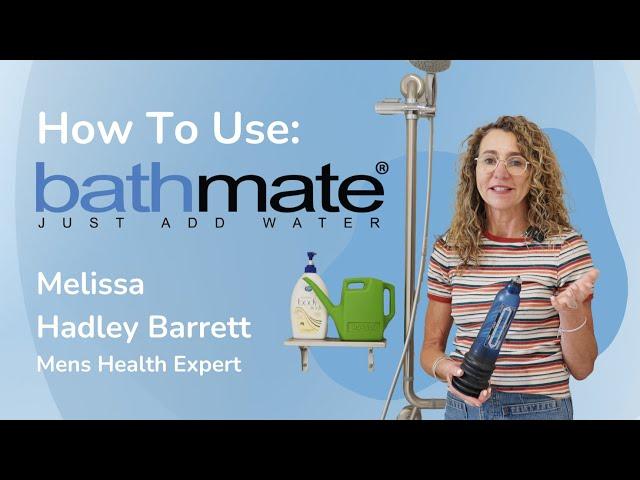 Mastering the Bathmate Hydro: Your Comprehensive Guide to Proper Usage | Melissa Hadley Barrett