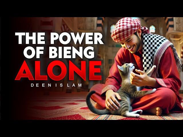 This Is Why Allah Wants You To Be Alone | ISLAM