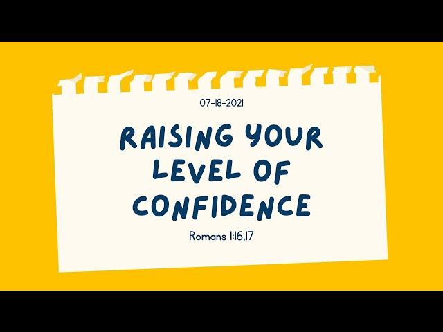 Raising Your Level of Confidence