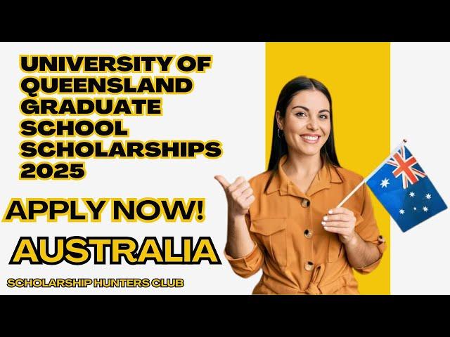 University of Queensland Graduate School Scholarships 2025 | Full Scholarship | Study in Australia