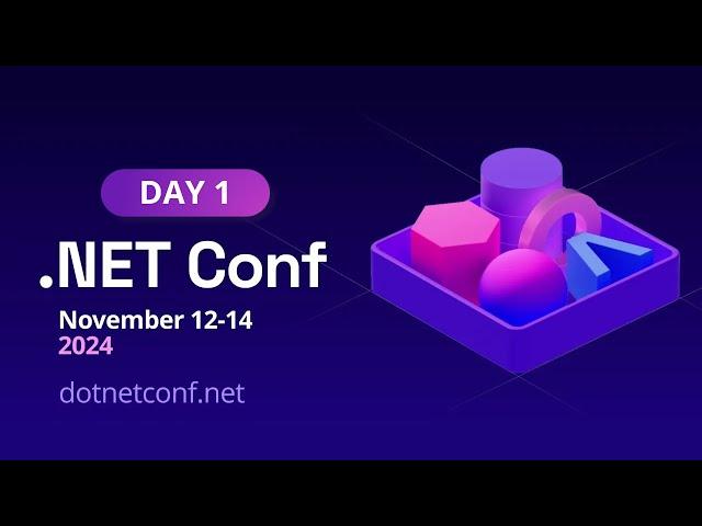 .NET Conf 2024 - Day 1