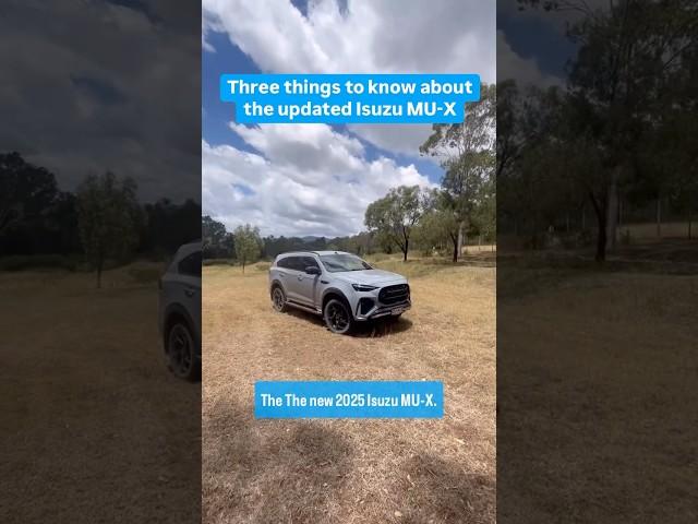 Isuzu has updated its popular MU-X SUV and here is three things you need to know about it! ️