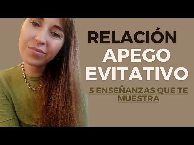 5 Aprendizajes  de  una Relación con un Apego Evitativo