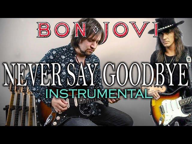 Bon Jovi - Never Say Goodbye - Instrumental Cover by Ignacio Torres