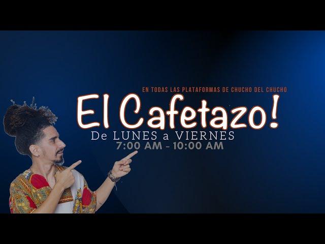 EL CAFETAZO con Chucho del Chucho, jueves 02 enero 2025.