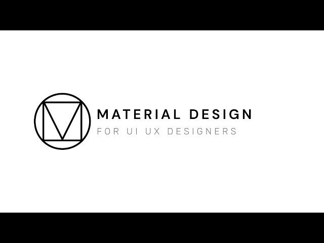 Material Design For UI UX Designers -  UI UX Design Tutorial