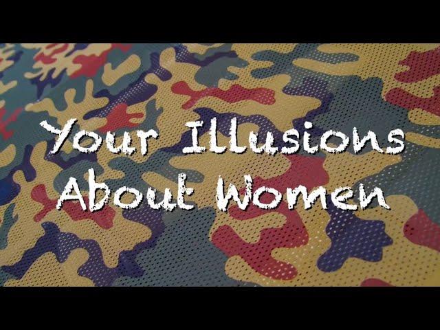 Coach Red Pill - Your illusions about women