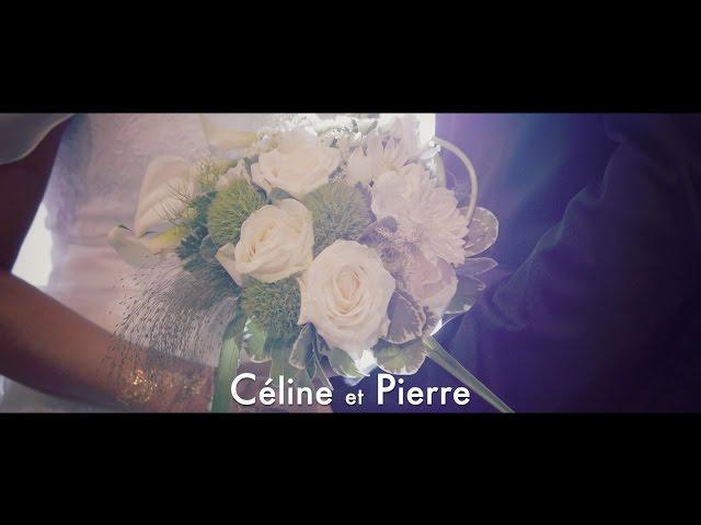 " Céline et Pierre " Clip de Mariage