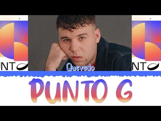 QUEVEDO - Punto G [Color Coded Lyrics Esp] 