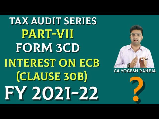 Section 94B Reporting (Clause 30B) | Part VII | Tax Audit Series