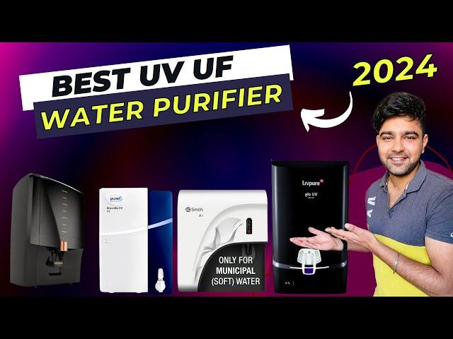 Best UV UF Water Purifier in India 2024  Top 5 Best UV UF Water Purifers  Kent, Pureit, AO Smith