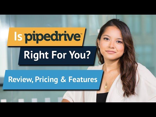 Pipedrive Review, Pricing and Features