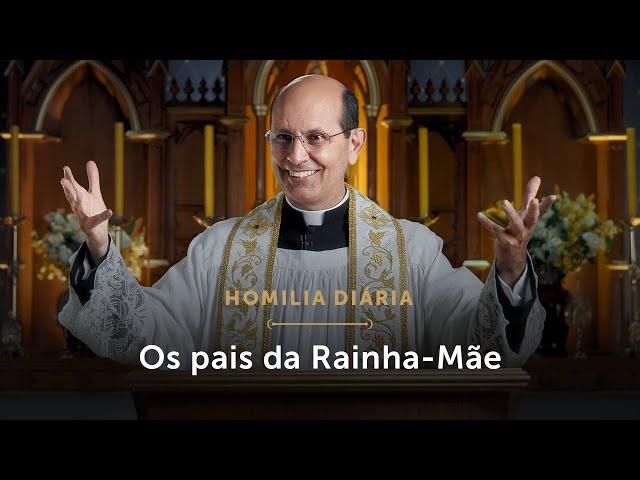 Homilia Diária | Os pais da Mãe do Salvador (Mem. de São Joaquim e Sant’Ana, pais da Virgem Maria)