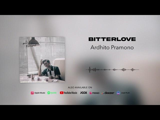 Ardhito Pramono - bitterlove (Official Audio)