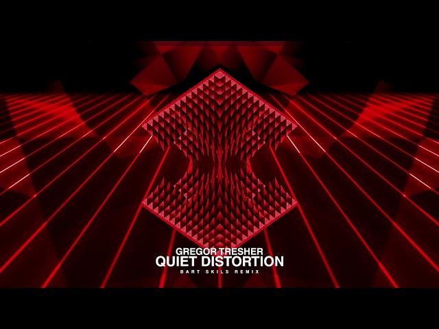 Gregor Tresher - Quiet Distortion (Bart Skils remix)