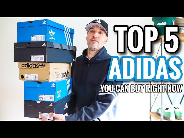 Top 5 Adidas Sneakers You Can Buy RIGHT NOW - Fall/Winter 2024 Deals