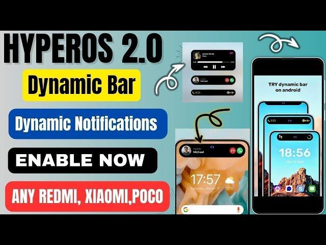 HyperOS 2.0 Primium Features Dynamic Bar & Dynamic Notification, Enable Now Any Redmi, Xiaomi, POCO