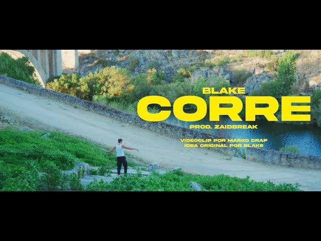 BLAKE - CORRE  (PROD.ZAIDBREAK)