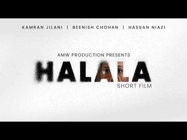 Halala | Short Film | Kamran Jilani, Beenish Chohan | AMW Production