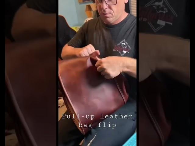 Pull-up Leather Bag Flip - the most exciting part