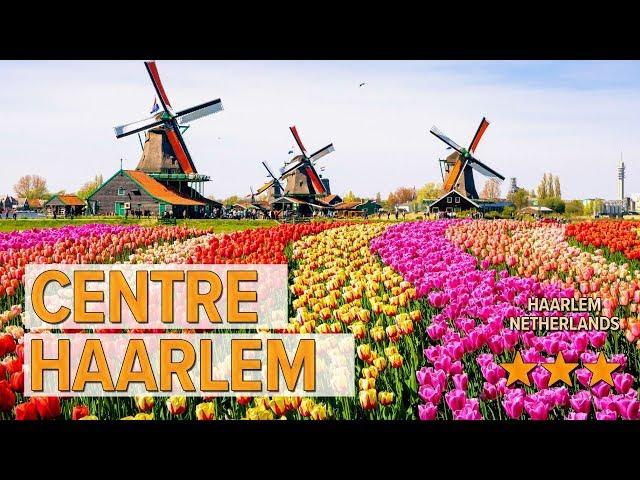 Centre Haarlem hotel review | Hotels in Haarlem | Netherlands Hotels