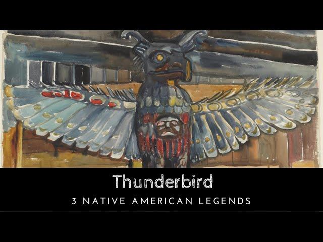 Thunderbird: Three Legends From Native American Mythology