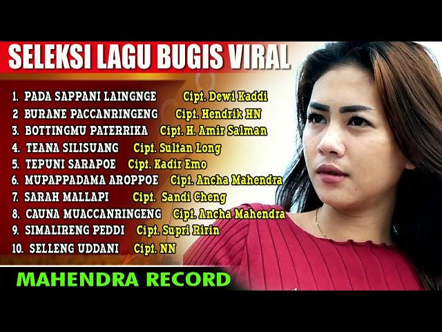 SELEKSI LAGU BUGIS VIRAL  & LAGU BUGIS TERBARU 2022 PRODUKSI MAHENDRA RECORD