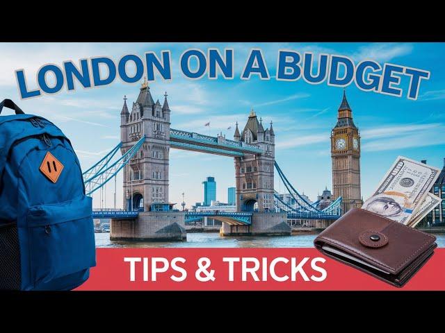 Exploring London on a Budget: Top Tips & Tricks for Affordable Travel