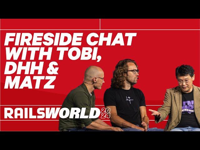 Fireside Chat with DHH, Matz and Tobias Lütke - Rails World 2024