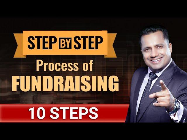 Step By Step Process Of Fundraising | 10 Steps for Start-Up Funding | Dr Vivek Bindra