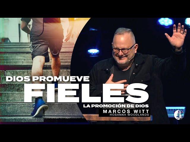 Dios Promueve Fieles: La Promoción de Dios (Marcos Witt)