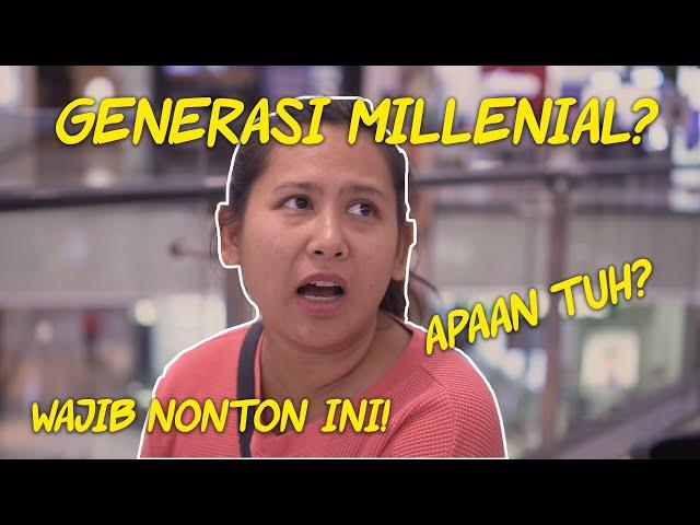 Emang bener MILLENIALS itu begini? NONTON UNTUK CARI TAHU.. GENERASI LANGGAS?