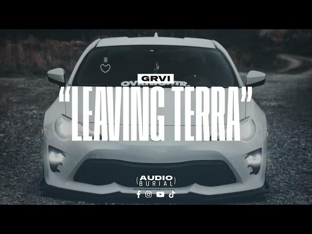 GRVI "Leaving Terra"  | Audio Burial