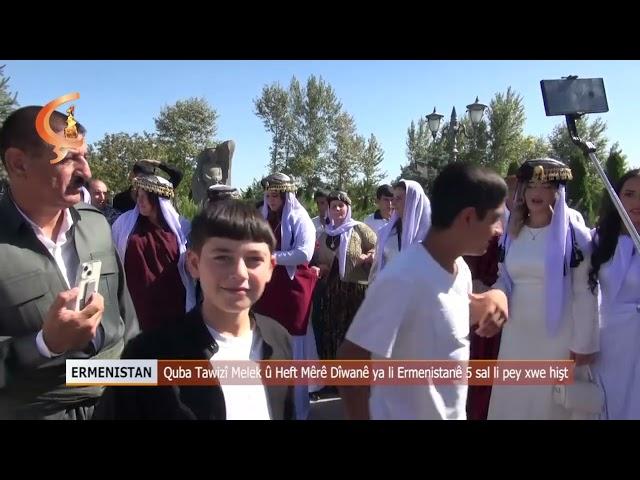 ERMENISTAN | Quba Tawizî Melek û Heft Mêrê Dîwanê ya li Ermenistanê 5 sal li pey xwe hişt