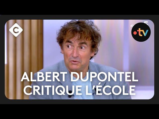 Albert Dupontel et son coup de gueule envers l'école - C à Vous