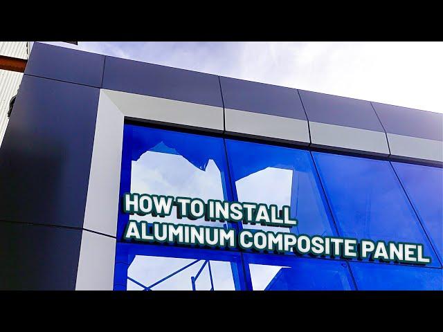 How to Install Aluminum Composite Panel