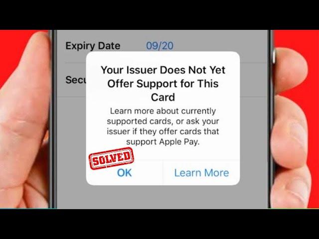 How to Fix Your Issuer Does Not Yet Offer Support For This Card Apple Pay