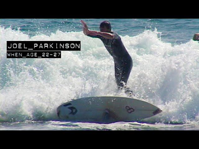 【Surfing by age】Joel Parkinson！パーコは新人時代からヤバい。22歳から27歳！！
