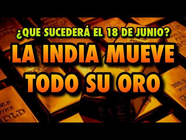 INDIA MUEVE SU ORO PORQUE SABE LO QUE PASARÁ?